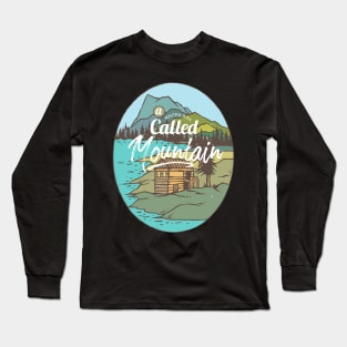 mountains are calling Long Sleeve T-Shirt